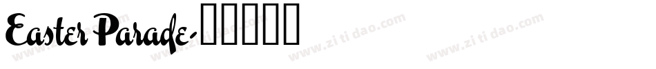 Easter Parade字体转换